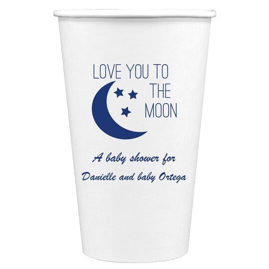 Love You To The Moon Paper Coffee Cups